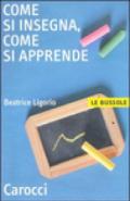 Come si insegna, come si apprende