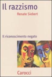 Il razzismo. Il riconoscimento negato