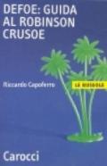 Defoe: guida al Robinson Crusoe