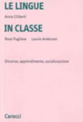 Le lingue in classe. Discorso, apprendimento, socializzazione