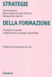 Strategie della formazione. Proposte di metodo e applicazioni psicologico-giuridiche