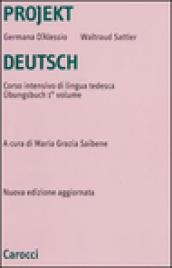 Projekt Deutsch. Corso intensivo di lingua tedesca. Übungsbuch: 1