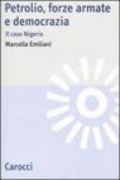 Petrolio, forze armate e democrazia. Il caso Nigeria