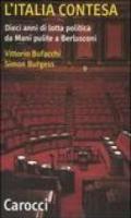L'Italia contesa. Dieci anni di lotta politica da Mani pulite a Berlusconi