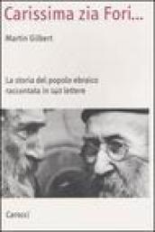 Carissima zia Fori... La storia del popolo ebraico raccontata in 140 lettere