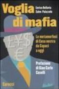 Voglia di mafia. Le metamorfosi di Cosa Nostra da Capaci a oggi