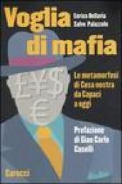 Voglia di mafia. Le metamorfosi di Cosa Nostra da Capaci a oggi