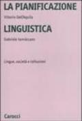 La pianificazione linguistica. Lingue, società e istituzioni