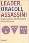 Leader, oracoli, assassini. Analisi semiotica dell'informazione