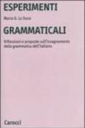 Esperimenti grammaticali. Riflessioni e proposte sull'insegnamento della grammatica dell'italiano