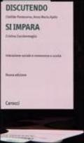 Discutendo si impara. Interazione sociale e conoscenza a scuola