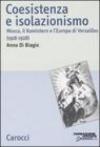 Coesistenza e isolazionismo. Mosca, il Komintern e l'Europa di Versailles (1918-1928)