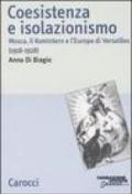 Coesistenza e isolazionismo. Mosca, il Komintern e l'Europa di Versailles (1918-1928)