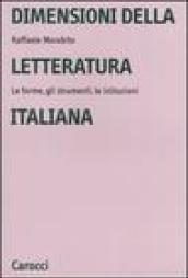 Dimensioni della letteratura italiana. Le forme, gli strumenti le istituzioni