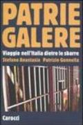 Patrie galere. Viaggio nell'Italia dietro le sbarre