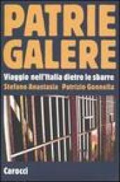 Patrie galere. Viaggio nell'Italia dietro le sbarre