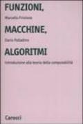 Funzioni, macchine, algoritmi. Introduzione alla teoria della computabilità