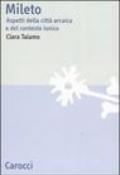 Mileto. Aspetti della città arcaica e del contesto ionico