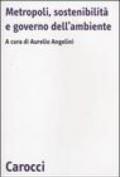 Metropoli, sostenibilità e governo dell'ambiente
