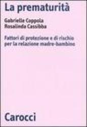 La prematurità. Fattori di protezione e di rischio per la relazione madre-bambino