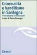 Criminalità e banditismo in Sardegna. Fra tradizione e innovazione