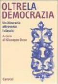 Oltre la democrazia. Un itinerario attraverso i classici