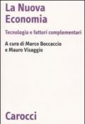 La nuova economia. Tecnologia e fattori complementari