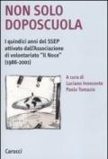 Non solo doposcuola. I quindici anni del SSEP attivato dall'associazione di volontariato «Il Noce» (1986-2001)