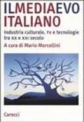 Il mediaevo italiano. Industria culturale, tv e tecnologie tra XX e XXI secolo