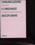 Comunicazione e linguaggi disciplinari. Per un'educazione linguistica traversale