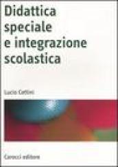 Didattica speciale e integrazione scolastica