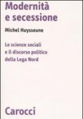Modernità e secessione. Le scienze sociali e il discorso politico della Lega Nord