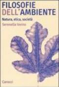 Filosofie dell'ambiente. Natura, etica, società