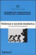 Violenza e società mediatica