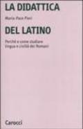 La didattica del latino. Perché e come studiare lingua e civiltà dei romani