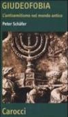 Giudeofobia. L'antisemitismo nel mondo antico