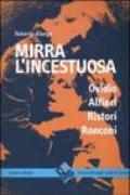 Mirra l'incestuosa. Ovidio Alfieri Ristori Ronconi