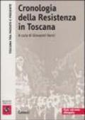 Cronologia della Resistenza in Toscana. Con CD-ROM