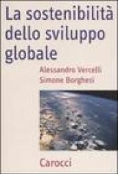 La sostenibilità dello sviluppo globale