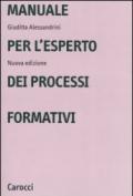 Manuale per l'esperto dei processi formativi