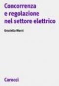 Concorrenza e regolazione nel settore elettrico