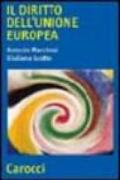 Il diritto dell'Unione Europea. Dinamiche e istituzioni dell'integrazione