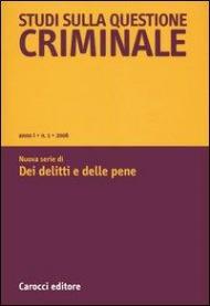 Studi sulla questione criminale (2006). Vol. 1