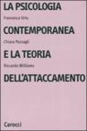 La psicologia contemporanea e la teoria dell'attaccamento