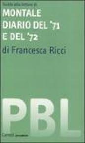 Guida alla lettura di Montale. Diario del '71 e del '72