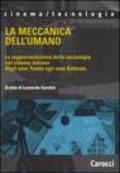 La meccanica dell'umano. La rappresentazione della tecnologia nel cinema italiano dagli anni Trenta agli anni Settanta