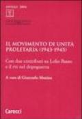 Il Movimento di unità proletaria (1943-1945). Con due contributi su Lelio Basso e il Psi nel dopoguerra