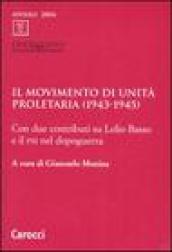 Il Movimento di unità proletaria (1943-1945). Con due contributi su Lelio Basso e il Psi nel dopoguerra