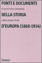 Fonti e documenti della storia d'Europa (1860-1914)
