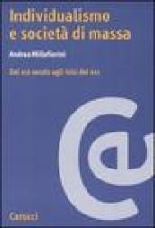 Individualismo e società di massa. Dal XIX secolo agli inizi del XXI